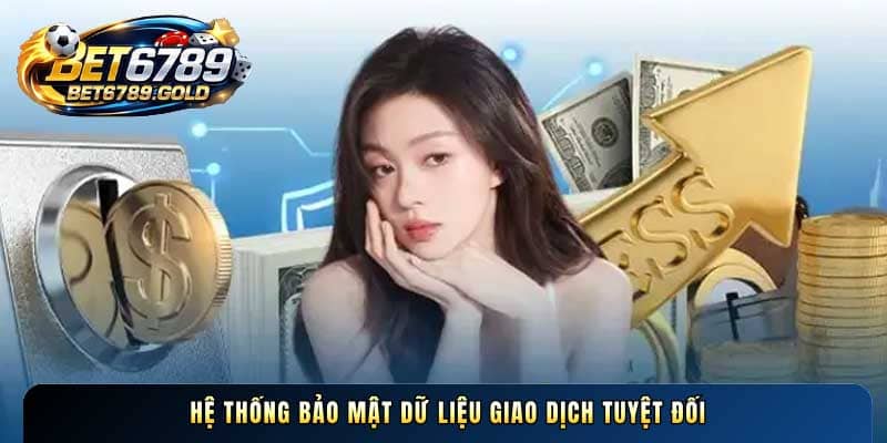Hệ thống bảo mật dữ liệu giao dịch tuyệt đối